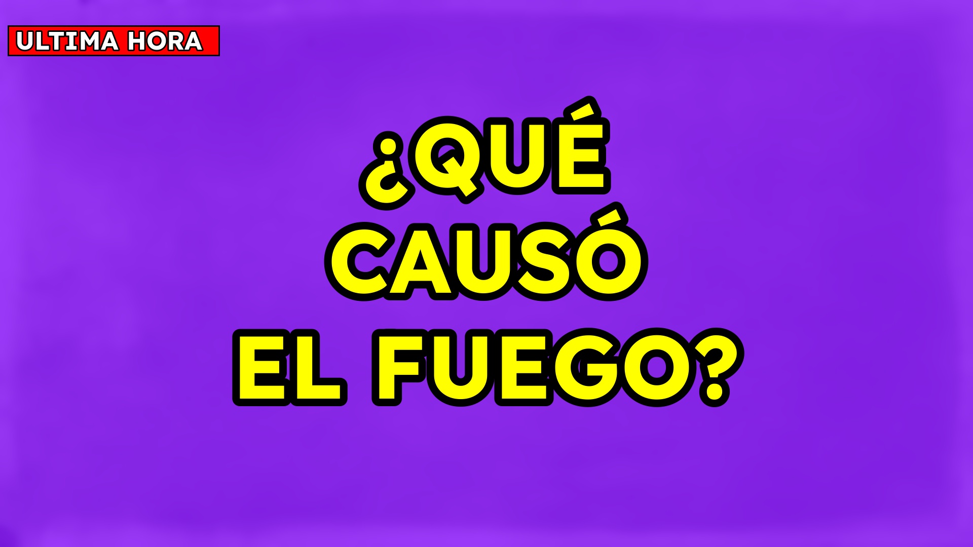 Bodega Aurrera ¿Qué causó el fuego?